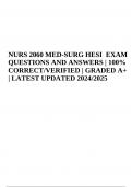 NURS 2060 MED-SURG HESI EXAM QUESTIONS AND ANSWERS | 100% CORRECT/VERIFIED | GRADED | LATEST UPDATED 2024/2025.