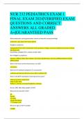 NUR 232 PEDIATRICS EXAM 1  FINAL EXAM 2024|VERIFIED EXAM  QUESTIONS AND CORRECT  ANSWERS ALL GRADED  A+|GUARANTEED PASS