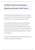 ATI SM 3.0: Enteral Tube Feeding Question and Answer 100% Correct