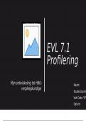 Presentatie EVL 7.1 Profilering VPK71D20 BEOORDEELT MET EEN RUIM VOLDOENDE. HBO-Verpleegkunde