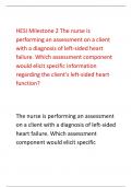 HESI Milestone 2 The nurse is  performing an assessment on a client  with a diagnosis of left-sided heart  failure. Which assessment component  would elicit specific information  regarding the client's left-sided heart  function?
