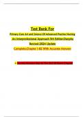 Test Bank For Primary Care Art and Science Of Advanced Practice Nursing  An Interprofessional Approach 5th Edition  Dunphy Revised 2024 Update Complete;Chapter 1-82 With Accurate Answers   	Correct Answers Key At The End Of Every Chapter