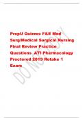 PrepU Quizzes F&E Med  Surg/Medical Surgical Nursing  Final Review Practice  Questions  ATI Pharmacology  Proctored 2019 Retake 1  Exam 