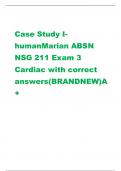 Case Study I humanMarian ABSN  NSG 211 Exam 3  Cardiac with correct  answers(BRANDNEW)A