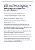 CPRS Exam-This is for the Certified Peer Recovery Specialist Exam given by Florida Certification Board with Complete Solutions!!