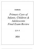 (SNHU online) NUR636 PRIMARY CARE OF INFANTS, CHILDREN & ADOLESCENTS FINAL EXAM REVIEW