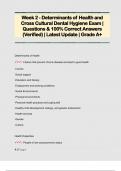 Week 2 - Determinants of Health and  Cross Cultural Dental Hygiene Exam |  Questions & 100% Correct Answers  (Verified) | Latest Update | Grade A+