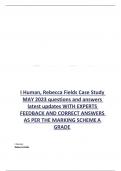 I Human, Rebecca Fields Case Study  MAY 2023 questions and answers  latest updates WITH EXPERTS  FEEDBACK AND CORRECT ANSWERS  AS PER THE MARKING SCHEMEA GRADE.