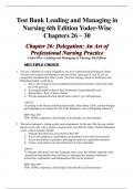Test Bank Leading and Managing in Nursing 6th Edition Yoder-Wise |Chapters 26 – 30|