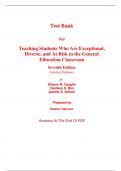 Test Bank for Teaching Students Who Are Exceptional, Diverse, and At Risk in the General Education Classroom 7th Edition (Global Edition) By Sharon Vaughn, Candace Bos, Jeanne Shay Schumm (All Chapters, 100% Original Verified, A+ Grade)