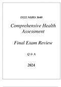 (WGU D222) NURS 3640 COMPREHENSIVE HEALTH ASSESSMENT FINAL EXAM REVIEW Q & A 2024.