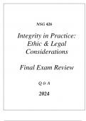 (UOP) NSG 426 INTEGRITY IN PRACTICE (ETHIC & LEGAL CONSIDERATIONS) COMPREHENSIVE  EXAM