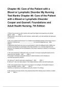 Chapter 46: Care of the Patient with a Blood or Lymphatic Disorder My Nursing Test Banks Chapter 46: Care of the Patient with a Blood or Lymphatic Disorder Cooper and Gosnell: Foundations and Adult Health Nursing, 7th Edition Que & Ans