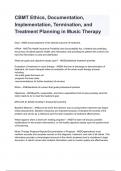 CBMT Ethics, Documentation, Implementation, Termination, and Treatment Planning in Music Therapy 2024/2025 graded A+ by experts