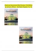 American Government Brief Version 11th Edition by James Q. Wilson  - Test Bank Chapter (1 to 15)