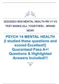 HESI PSYCH 14 MENTAL HEALTH EXIT EXAM VERSION 1-3 TEST BANK WITH BRAND NEW QUESTIONS & ANSWERS INCLUDED!! 2023/2024 A+ GUARANTEED