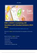 MDC 2 EXAM 1 Containing 230 Questions with Detailed Solutions 2024-2025. Contains Terms like: Benign cells - Answer: Normal cells growing in the wrong place or at the wrong time