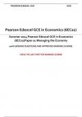 Summer 2024 Pearson Edexcel GCE in Economics (6EC02)Paper 01 Managing the Economy   100% GENUINE QUESTIONS AND APPROVED MARKING SCHEME.     CHECK THE LAST PART FOR MARKING SCHEME