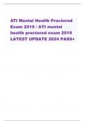 ATI Mental Health Proctored  Exam 2019 / ATI mental  health proctored exam 2019 LATEST UPDATE 2024 PASS+