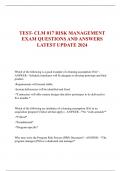 TEST- CLM 017 RISK MANAGEMENT  EXAM QUESTIONS AND ANSWERS LATEST UPDATE 2024