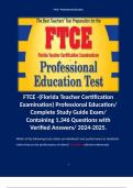 FTCE -(Florida Teacher Certification Examination) Professional Education/ Complete Study Guide Exam/ Containing 1,346 Questions with Verified Answers/ 2024-2025.