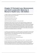 Chapter 37: Perinatal Loss, Bereavement, and Grief Lowdermilk: Maternity & Women's Health Care, 12th Edition exam questions and verified correct answers 2024