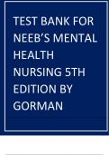 TEST BANK FOR NEEB’S MENTAL HEALTH NURSING 5TH EDITION BY GORMAN.