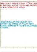 BIOLOGICAL PHYCHOLOGY 12TH EDITION BY JAMES W. KALAT TEST BANK|| GRADED A+ AND GURANTEED A+ 2024  BIOLOGICAL PHYCHOLOGY 12TH EDITION BY JAMES W. KALAT TEST BANK|| GRADED A+ AND GURANTEED A+ 2024 BIOLOGICAL PHYCHOLOGY 12TH EDITION BY JAMES W. KALAT TEST BA