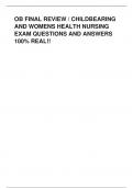 OB FINAL REVIEW / CHILDBEARING  AND WOMENS HEALTH NURSING  EXAM QUESTIONS AND ANSWERS 100% REAL!!