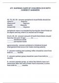 ATI  NURSING CARE OF CHILDREN 2019 WITH  CORRECT ANSWERS          50, 70, 60, 90 - answer-peripheral visual fields should be-  upward _________ degrees  downward _________ degrees  nasally _________ degrees  temporally _________ degrees    peripheral visi