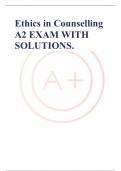 Ethics in Counselling A2 EXAM WITH SOLUTIONS.