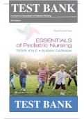 Test Bank For Essentials of Pediatric Nursing 4th Edition by Theresa Kyle, Susan Carman 9781975139841 Chapter 1-29 Complete Guide.