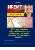 NREMT Study Guide Exam Containing 200 Questions with Verified Answers and Detailed Rationales / A+ Score Solutions 2024-2025.
