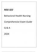 (GCU) NSG-322 BEHAVIORAL HEALTH NURSING COMPREHENSIVE EXAM GUIDE Q & A 2024