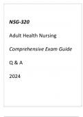 (GCU) NSG-320 ADULT HEALTH NURSING COMPREHENSIVE EXAM GUIDE Q & A 2024.
