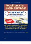 OB/PEDIATRIC Paramedic Fisdap Study Guide Exam Containing 93 Questions with Certified Solutions 2024-2025