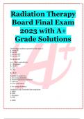 Radiation Therapy  Board Final Exam  2023 with A+  Grade Solutions