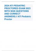 2024 ATI PEDIATRIC PROCTORED EXAM 2023 WITH NGN QUESTIONS AND CORRECT ANSWERS.// ATI Pediatric Proctor     