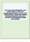 C211 WGU PRE-ASSESSMENT, C211  STUDY GUIDE, 1. WGU C211  GLOBALIZATION (PENG 1,5,6,11), C211  INTERNATIONAL TRADE AND FOREIGN  EXCHANGE MARKETS, WGU C211  POLITICAL AND ECONOMIC FORCES  2024 NEWESTC211 WGU PRE-ASSESSMENT, C211  STUDY GUIDE, 1. WGU C211  G