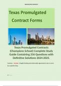 Texas Promulgated Contracts (Champions School) Complete Study Guide Containing 256 Questions with Definitive Solutions 2024-2025.  Contract: - Answer: A legally binding and enforceable agreement to do or not to do a specific thing