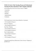 NUR 111 Unit 1 (The Nursing Process & Professional Nursing Practice) Questions with Complete Solutions