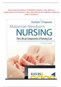  MATERNAL NEWBORN NURSING THE CRITICAL COMPONENT OF NURSING CARE 3RD EDITION  TEST BANK - LATEST 2024 