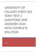 UNIVERSITY OF CALGARY CHEM 203 TERM TEST 2 QUESTIONS AND ANSWERS 2024 WITH COMPLETE SOLUTION     