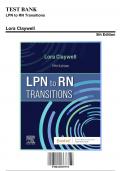 Test Bank: LPN to RN Transitions 5th Edition by Lora Claywell - Ch. 1-18, 9780323697972, with Rationales
