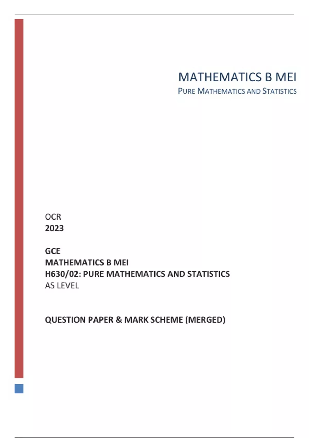 OCR 2023 GCE MATHEMATICS B MEI H630/02: PURE MATHEMATICS AND STATISTICS ...