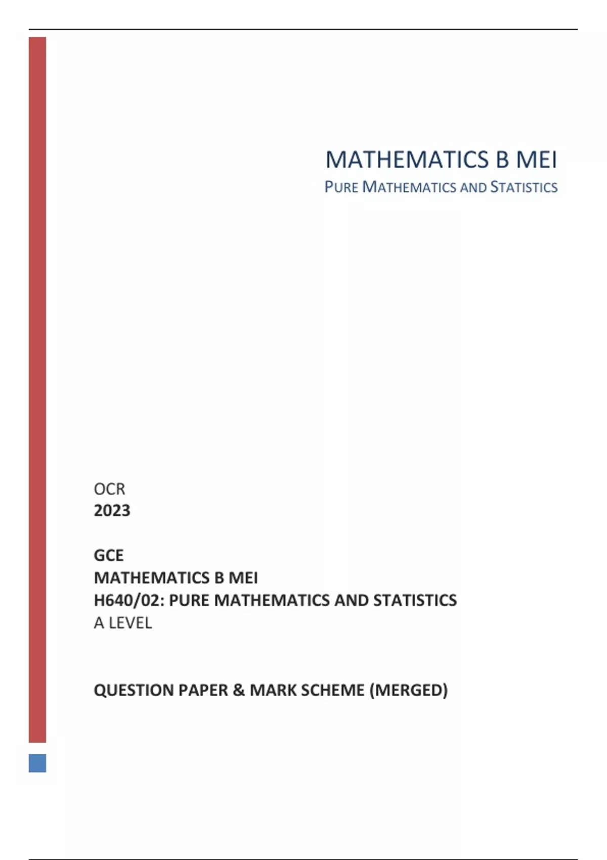 OCR 2023 GCE MATHEMATICS B MEI H640/02: PURE MATHEMATICS AND STATISTICS ...