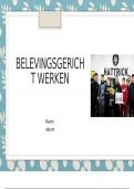 Keuzedeel Belevingsgericht Werken. Compleet (Verslag   en PowerPoint)