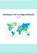 Samenvatting Inleiding tot de Wereldgeschiedenis 