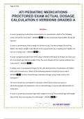 ATI PEDIATRIC MEDICATIONS PROCTORED EXAM ACTUAL DOSAGE CALCULATION 5 VERSIONS GRADED A