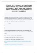 NGN ATI RN PEDIATRICS ACTUAL EXAMS NEXT GEN ATI PEDIATRICS PROCTORED CONTAINS 70 QUESTIONS AND CORRECT DETAILED ANSWERS WITH RATIONALES ALREADY GRADED A+